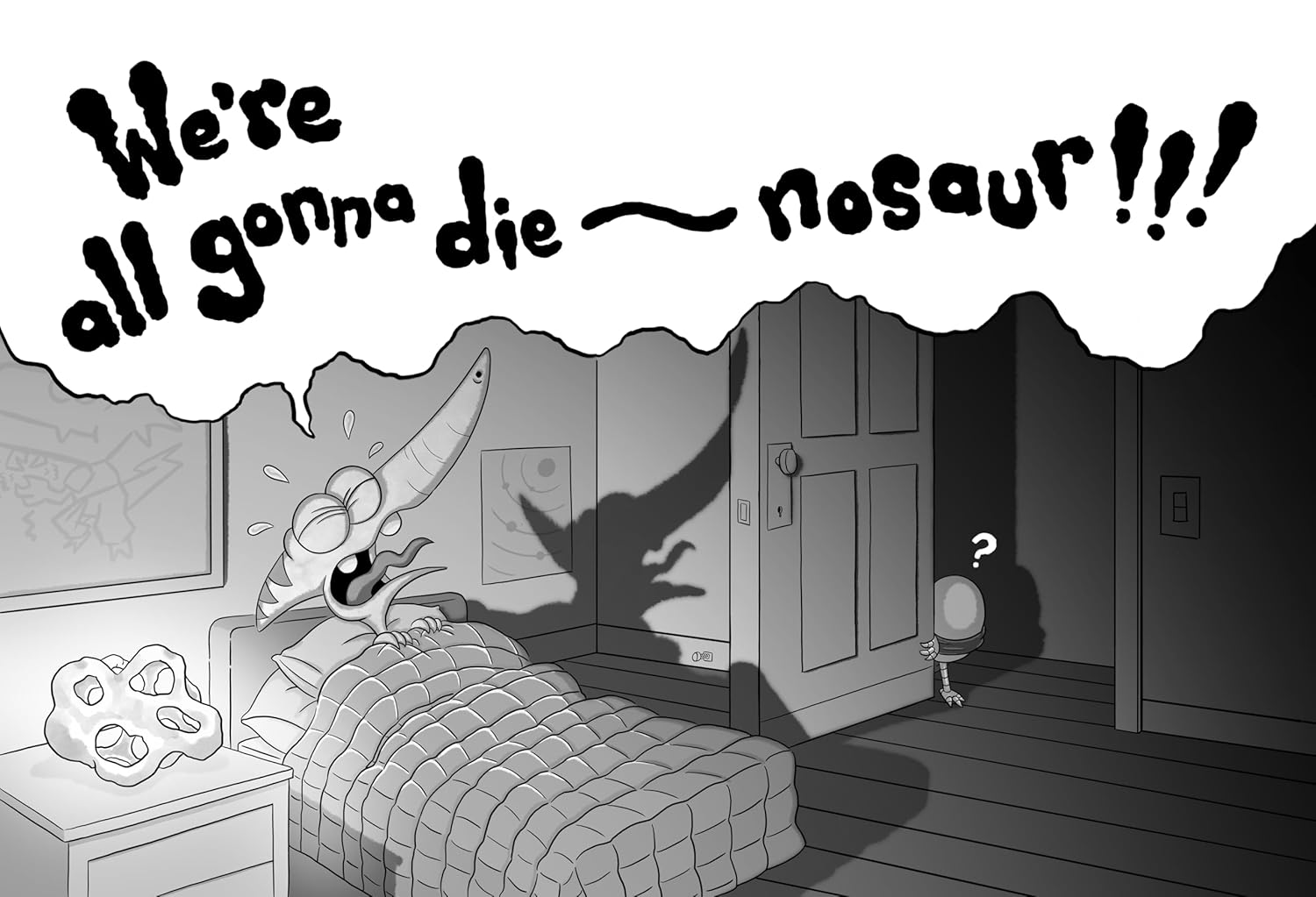 We're All Gonna Die-nosaur!