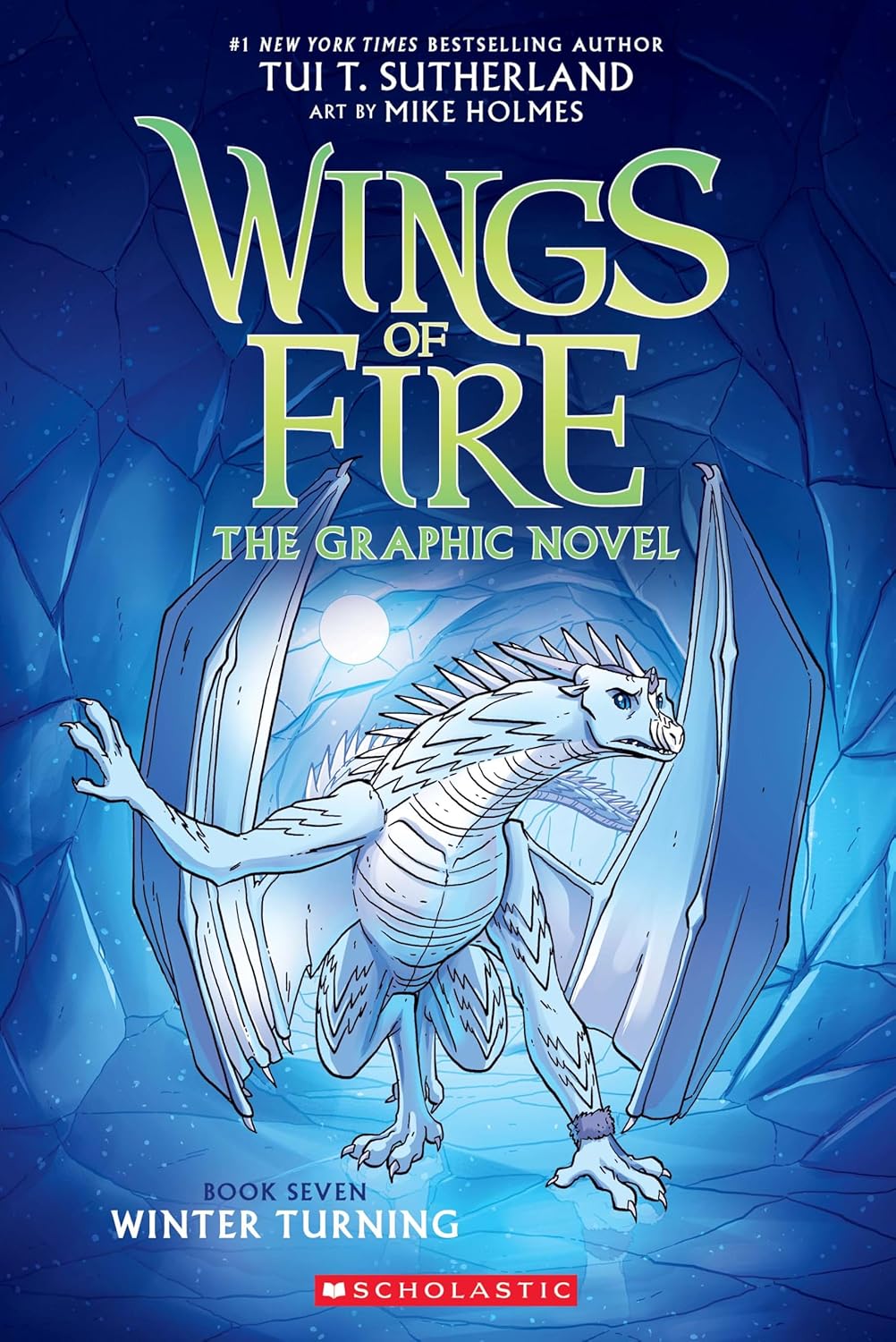 Wings of Fire the Graphic Novel: The First Seven Books