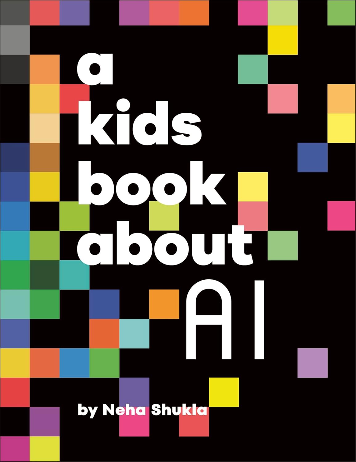 A Kids Book About AI (Reprinting - Due 12th August 2025)