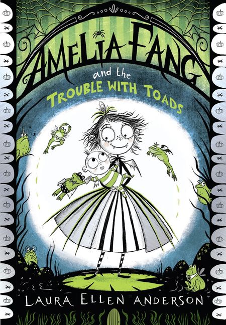 Amelia Fang and the Trouble With Toads