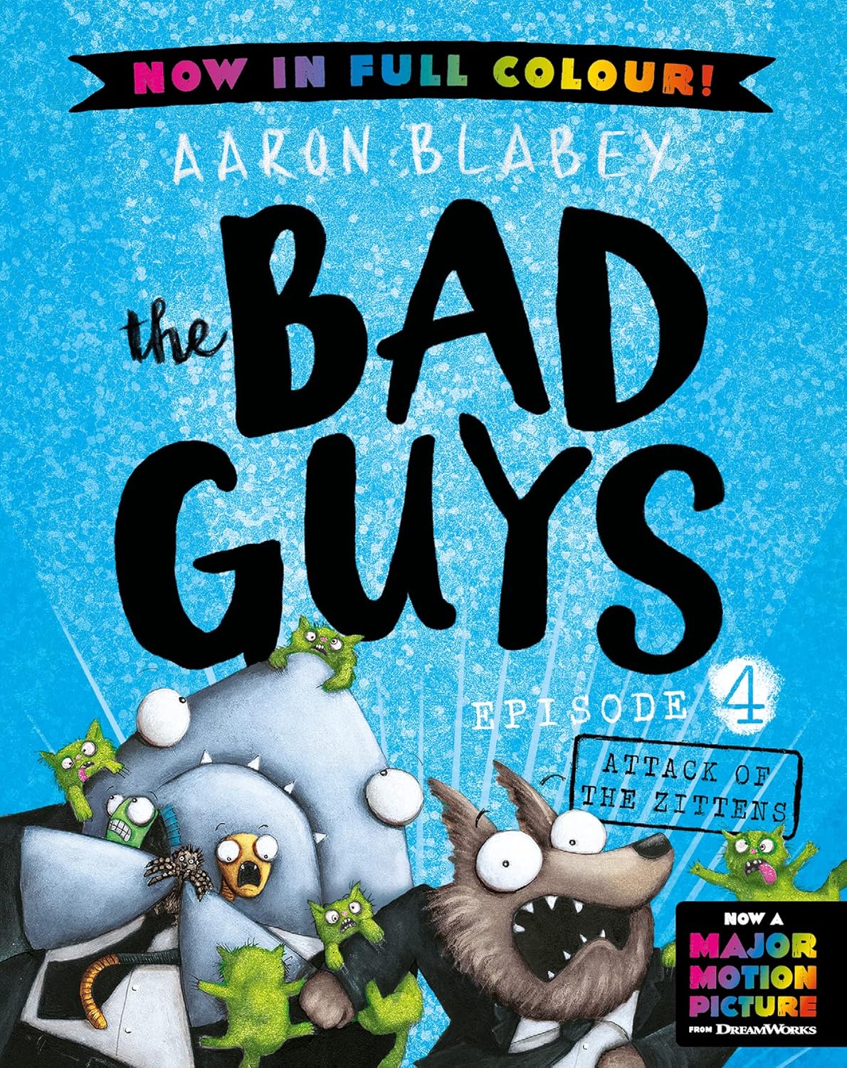 the Bad Guys: Episode 4 - Attack of the Zittens
