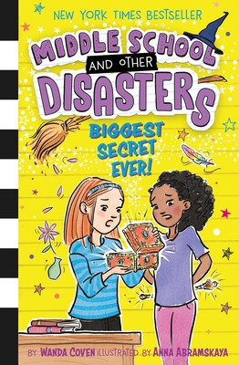 Middle School and Other Disasters Biggest Secret Ever!