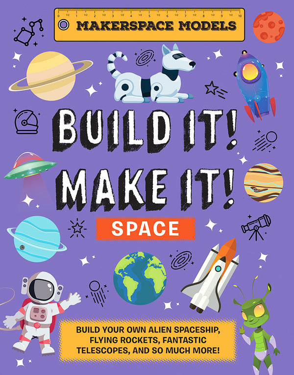 Build It! Make It! Space