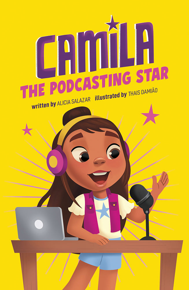 Camila the Star: Camila the Podcasting Star