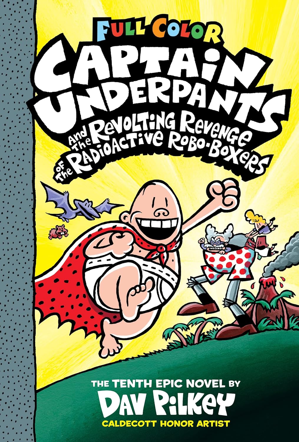 Captain Underpants #10 Color Edition The Revolting Revenge of the Radioactive Robo-Boxers