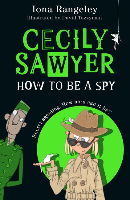 Cecily Sawyer: How To Be A Spy