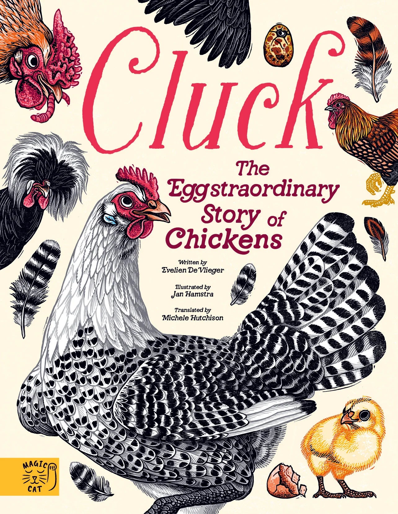 Cluck!: The Eggstraordinary Story of Chickens
