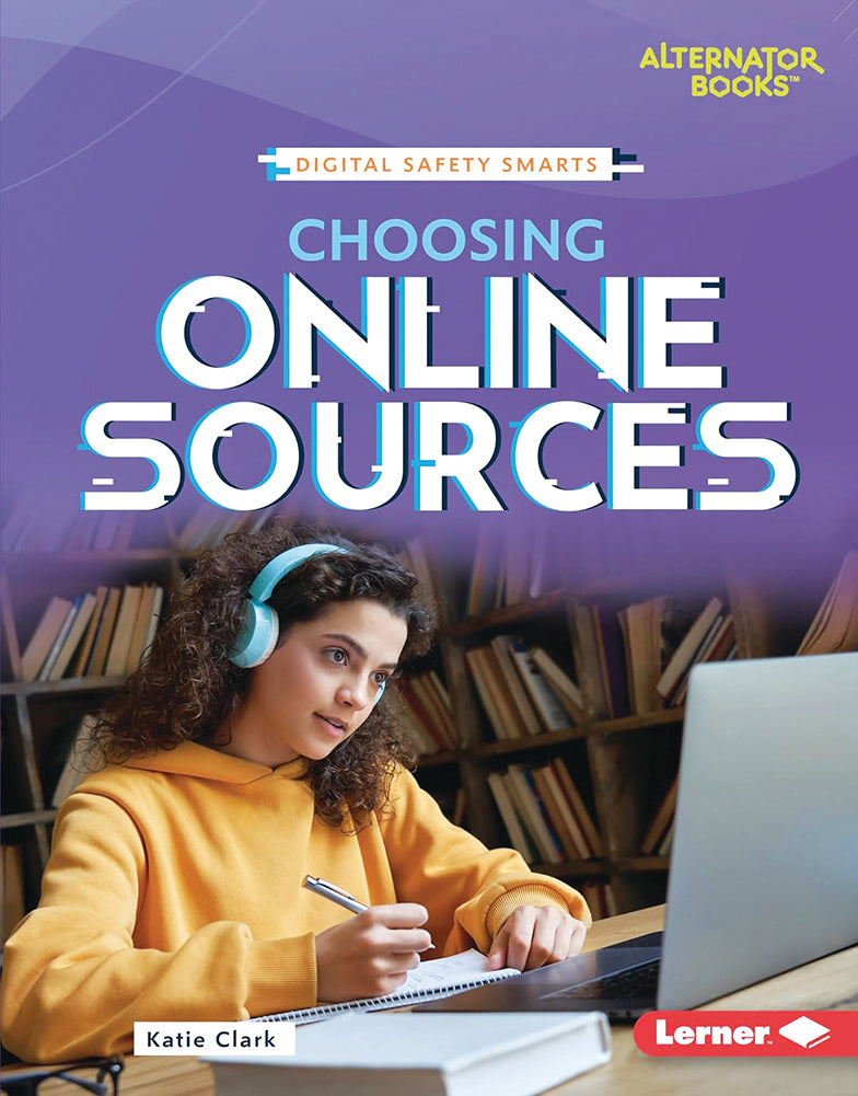 Digital Safety Smarts: Choosing Online Sources