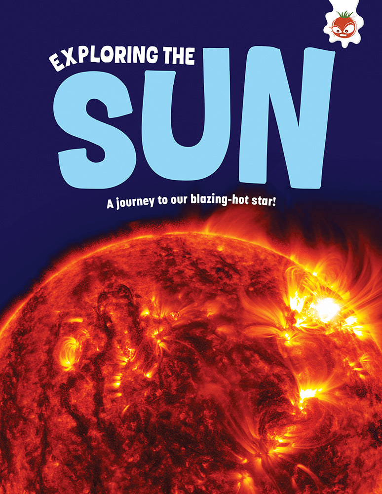 Exploring our Solar System: Exploring The Sun