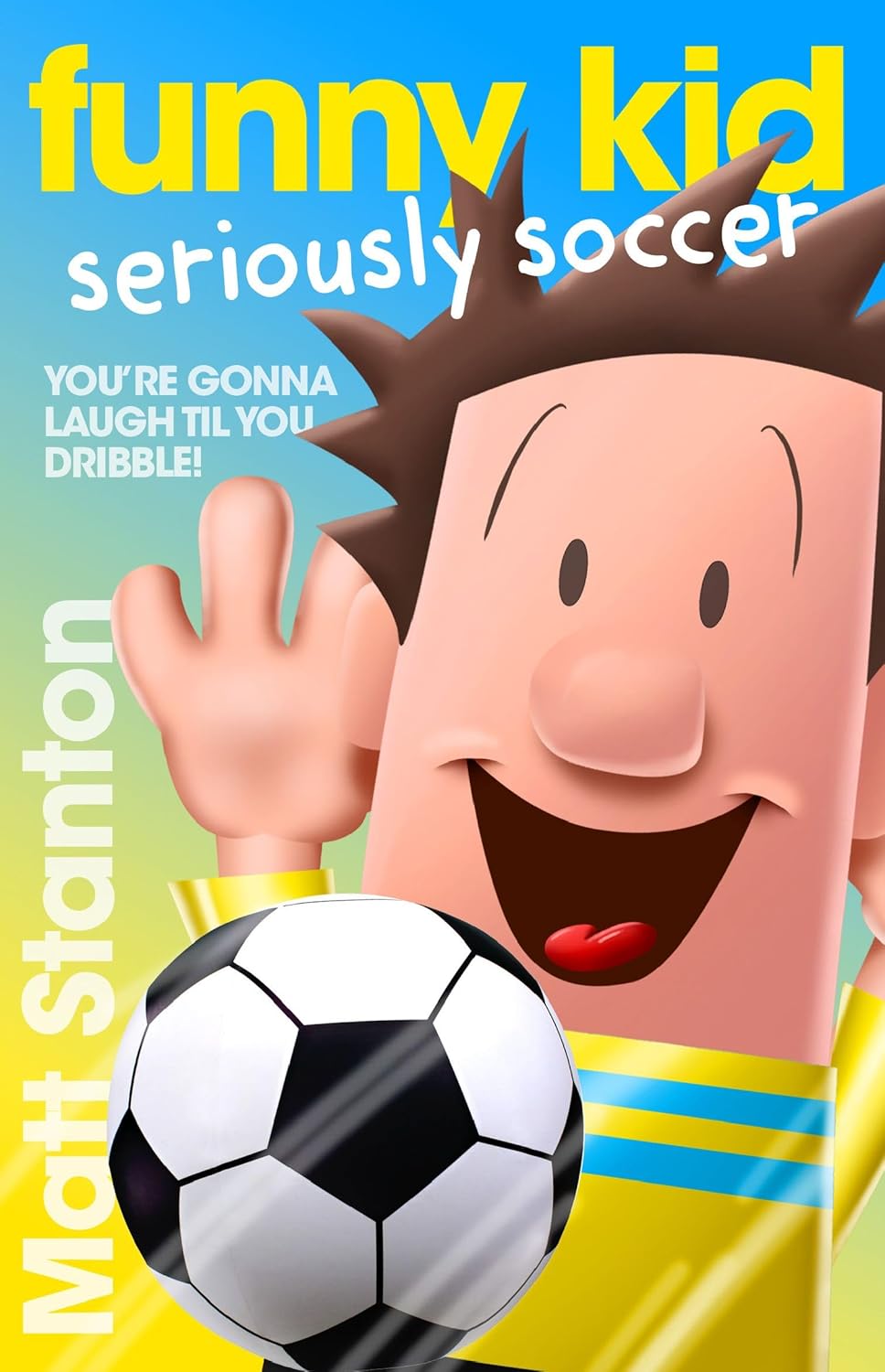 Funny Kid 14: Funny Kid Seriously Soccer