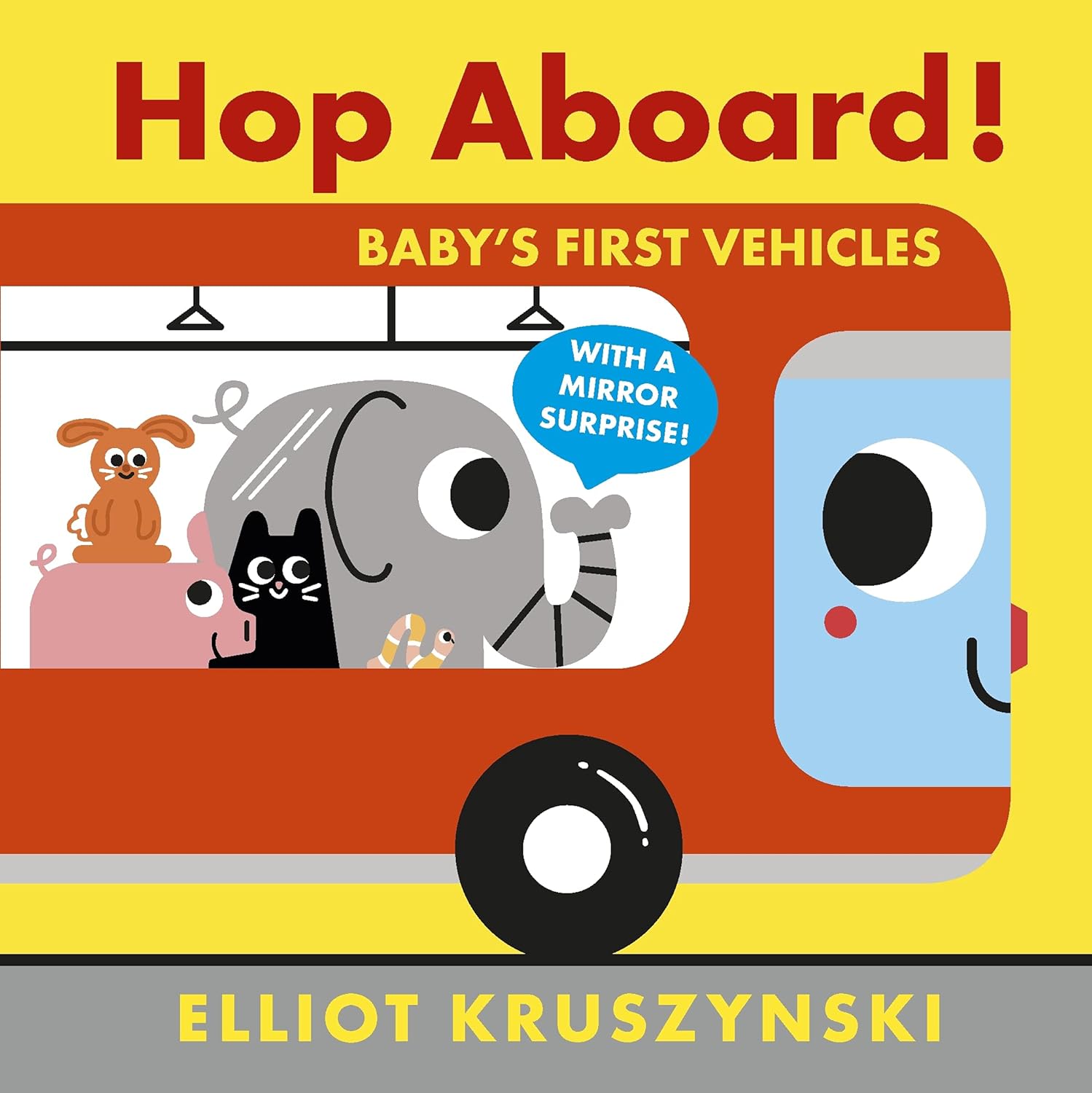 Hop Aboard! Baby's First Vehicles (Board Book)