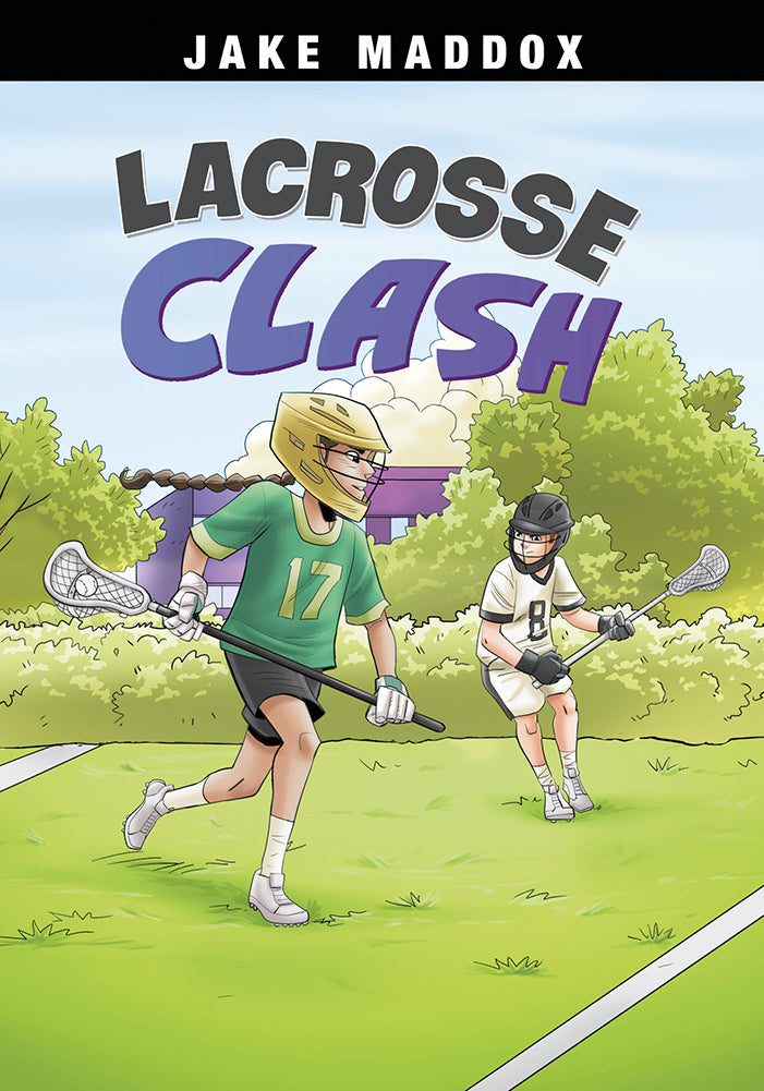 Jake Maddox Sports Stories: Lacrosse Clash