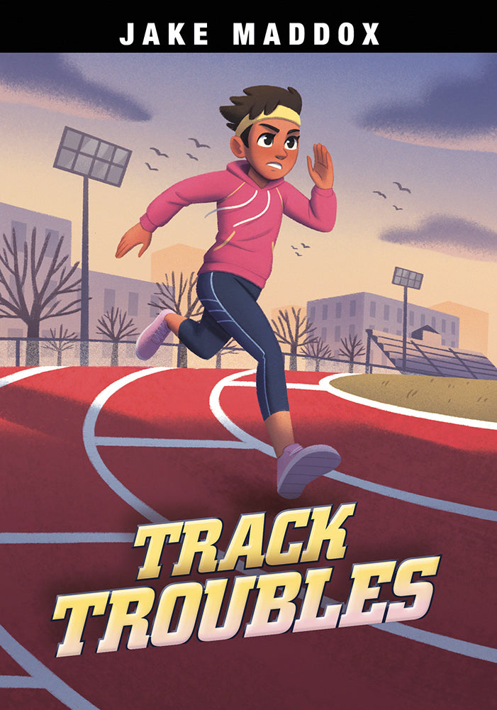 Jake Maddox Sports Stories: Track Troubles