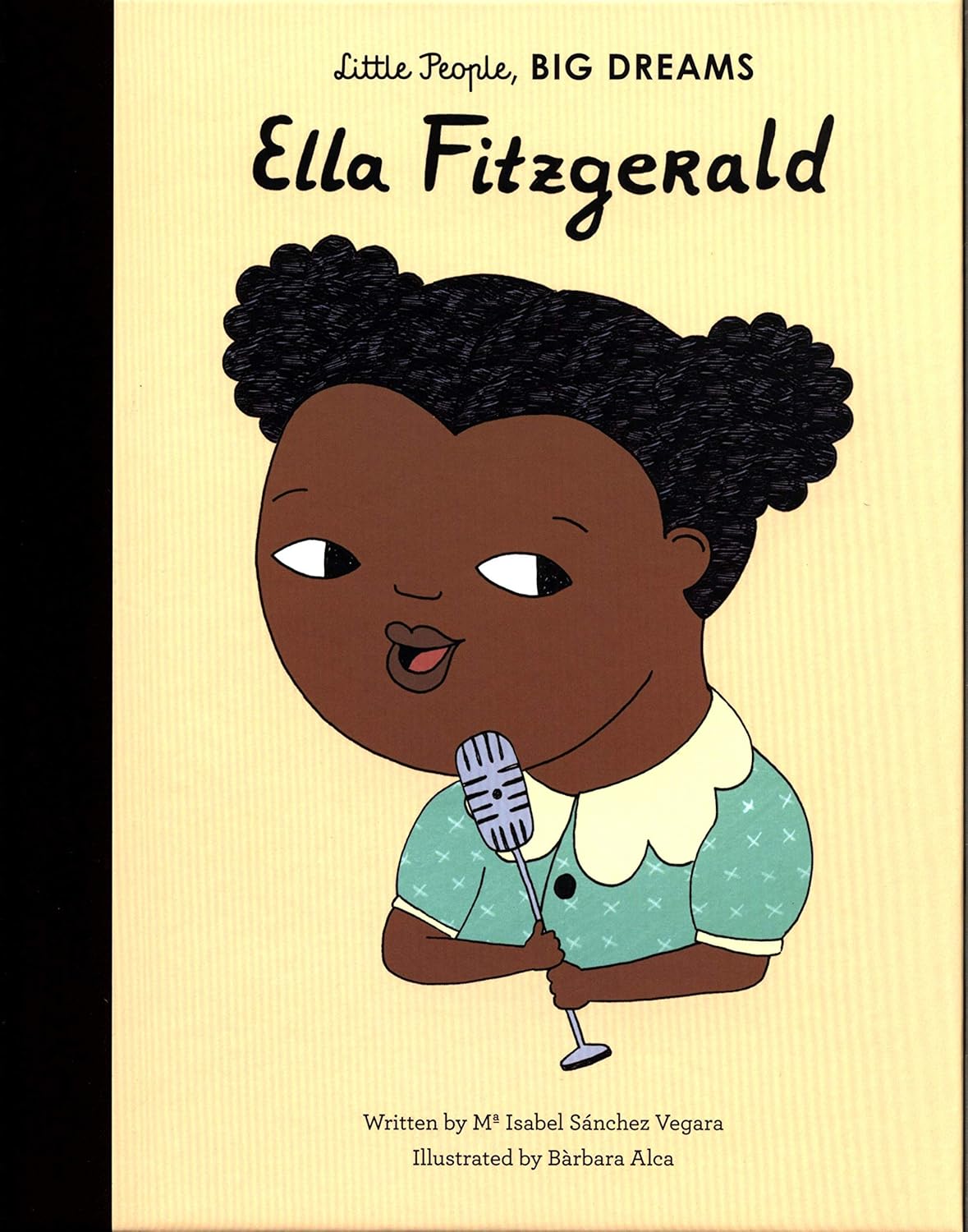Little People, Big Dreams: Ella Fitzgerald