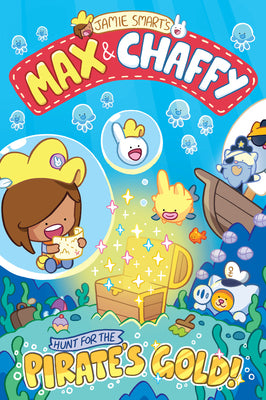 Max and Chaffy 4 Hunt for Pirate's Gold