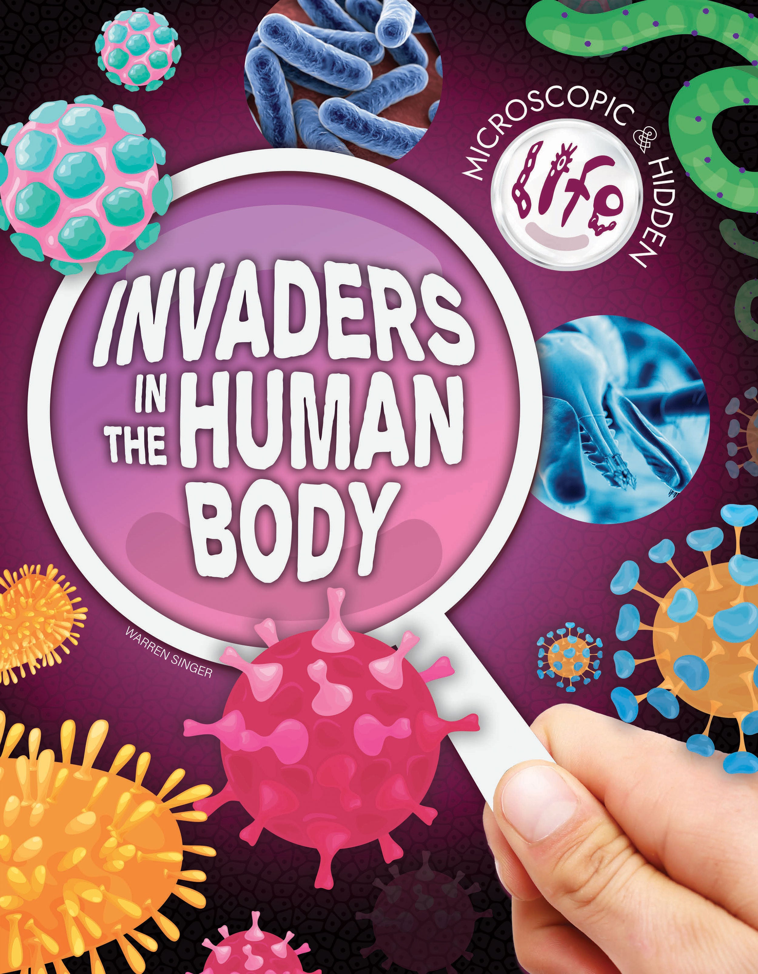 Microscopic and Hidden Life: Invaders in the Human Body