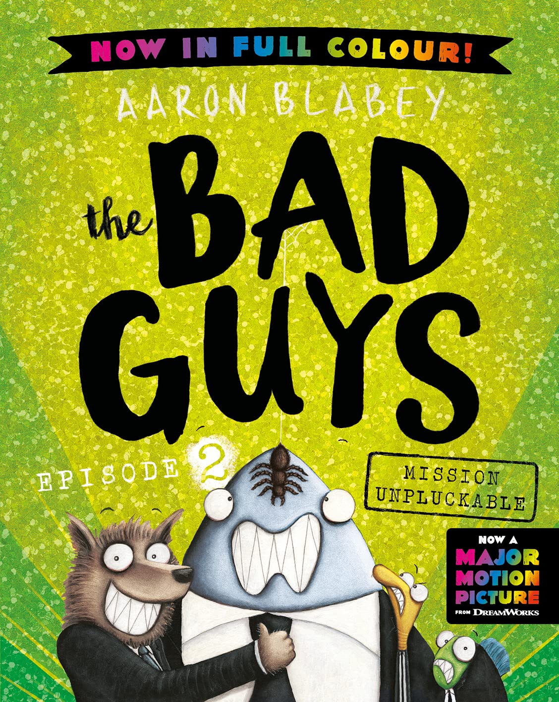 the Bad Guys: Episode 2 - Mission Unpluckable