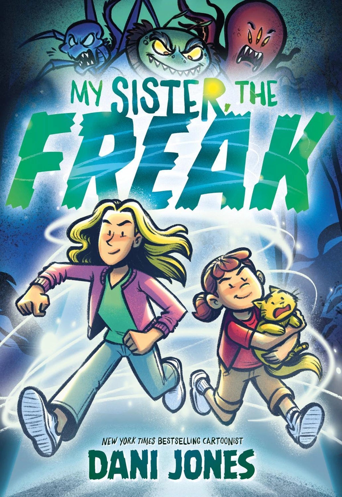 My Sister, the Freak (A Graphic Novel)