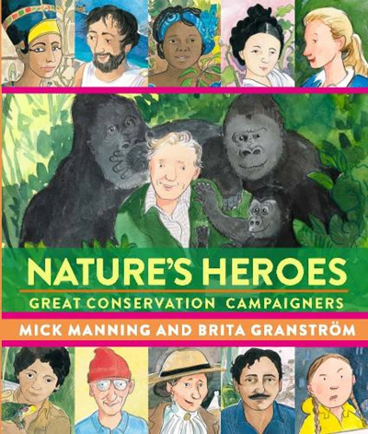 Nature's Heroes Great Conservation Campaigners