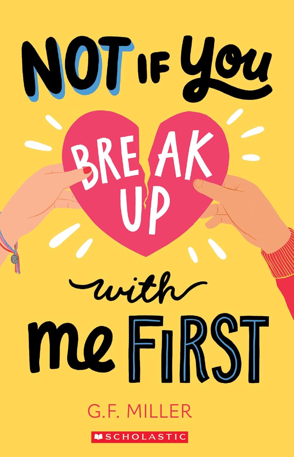 Not if You Break Up With Me First