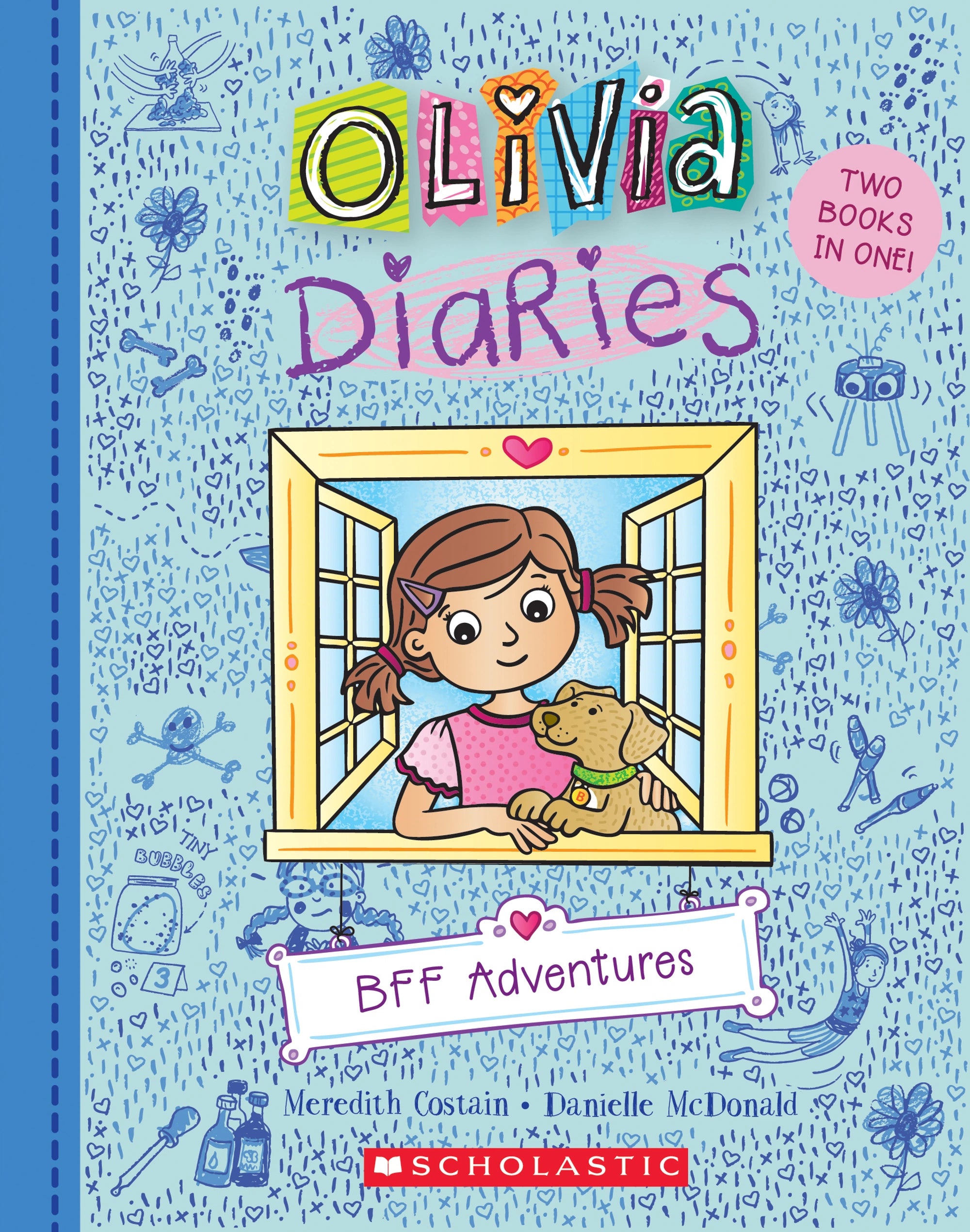 Olivia Diaries: BFF Adventures (Two Books in One!)