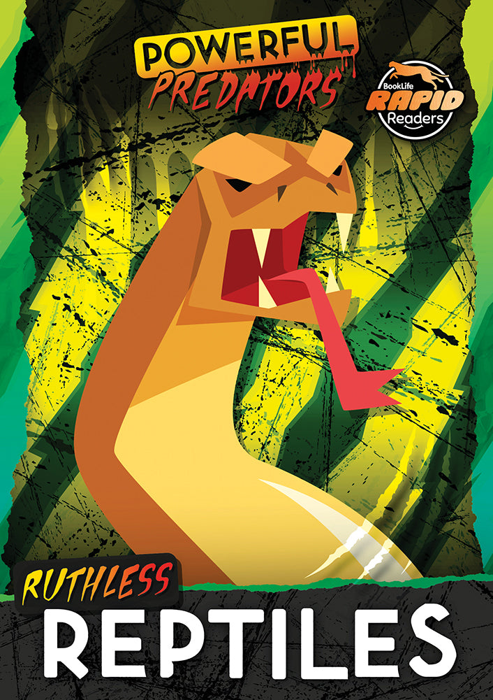 Powerful Predators: Ruthless Reptiles