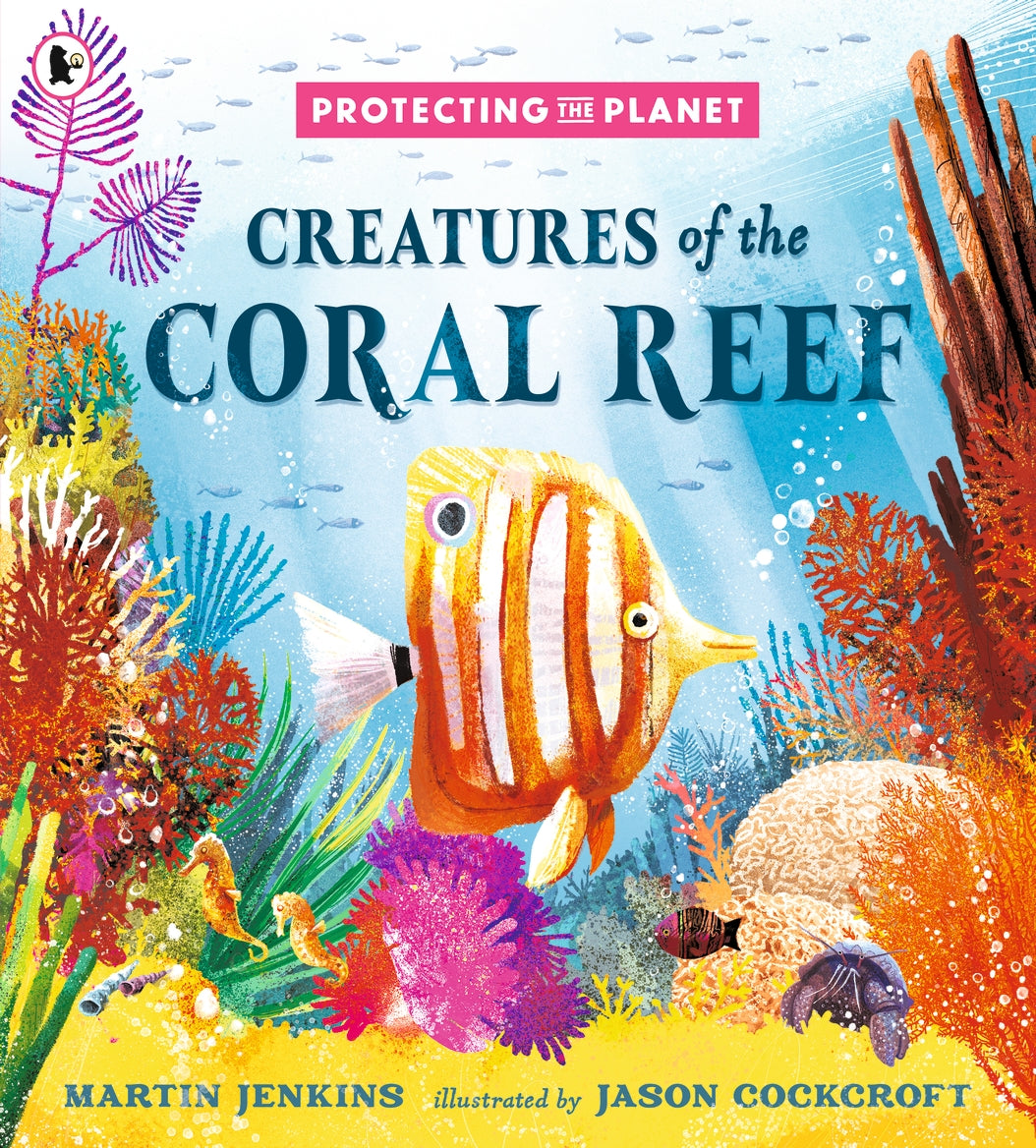 Protecting the Planet: Creatures of the Coral Reef