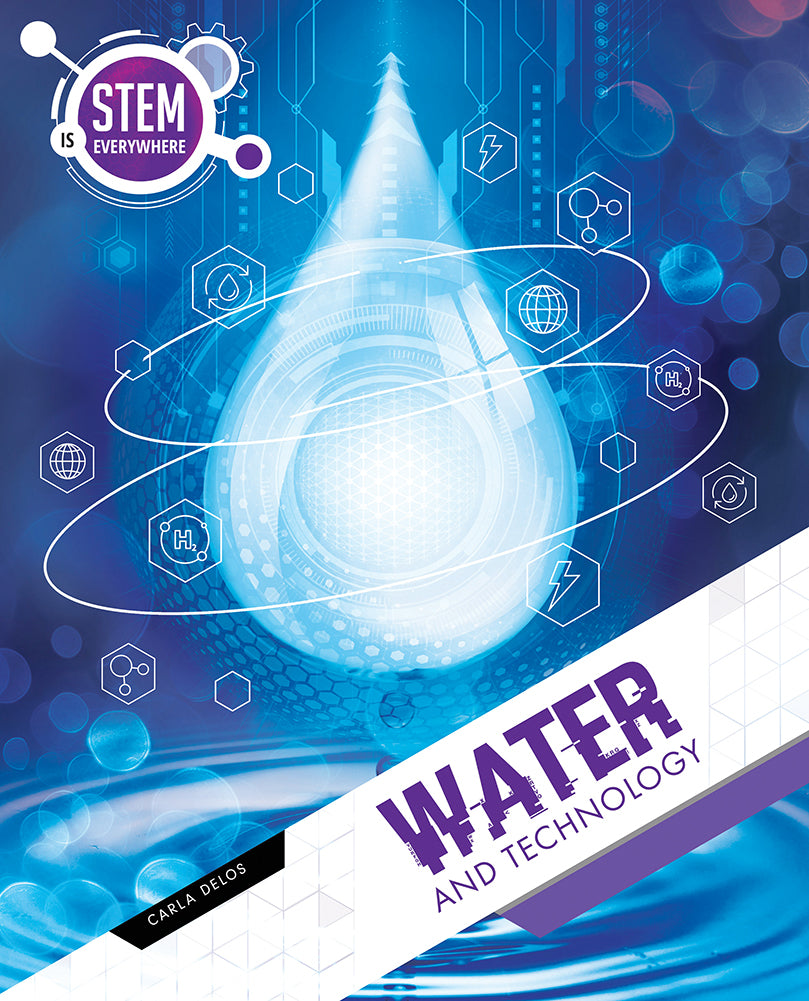 STEM is Everywhere: Water and Technology