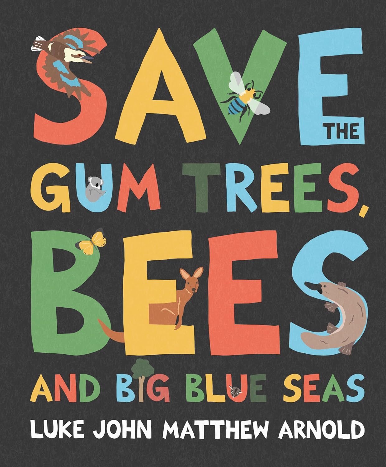 Save the Gum Trees, Bees and Big Blue Seas