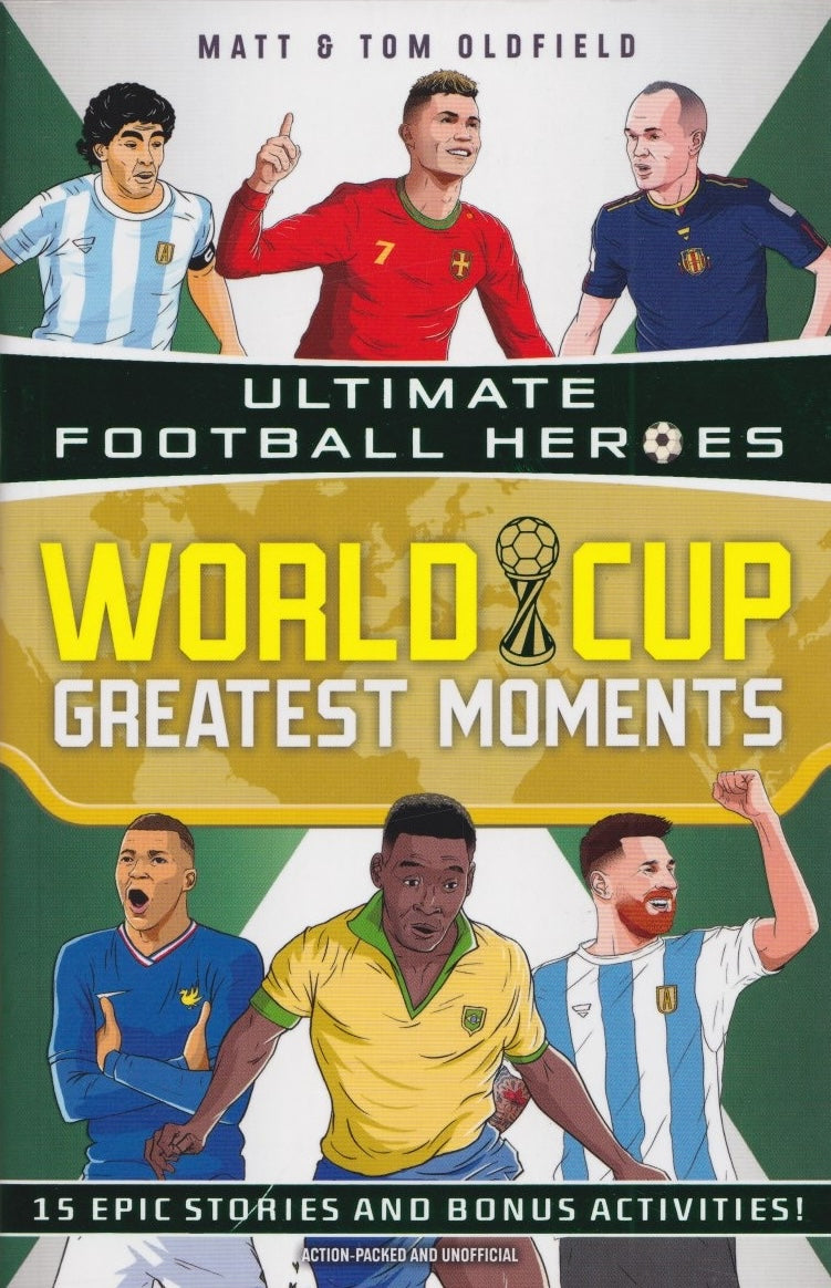Ultimate Football Heroes: World Cup Greatest Moments
