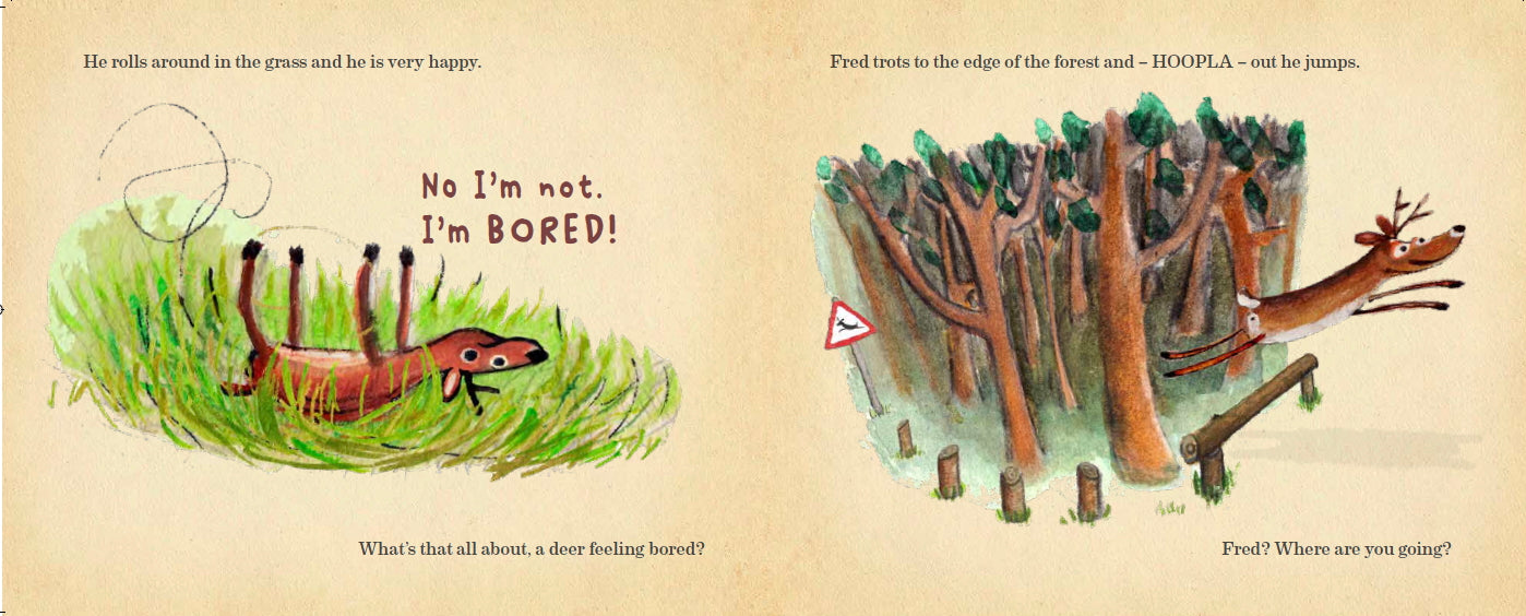 Fred the (very demanding) Deer