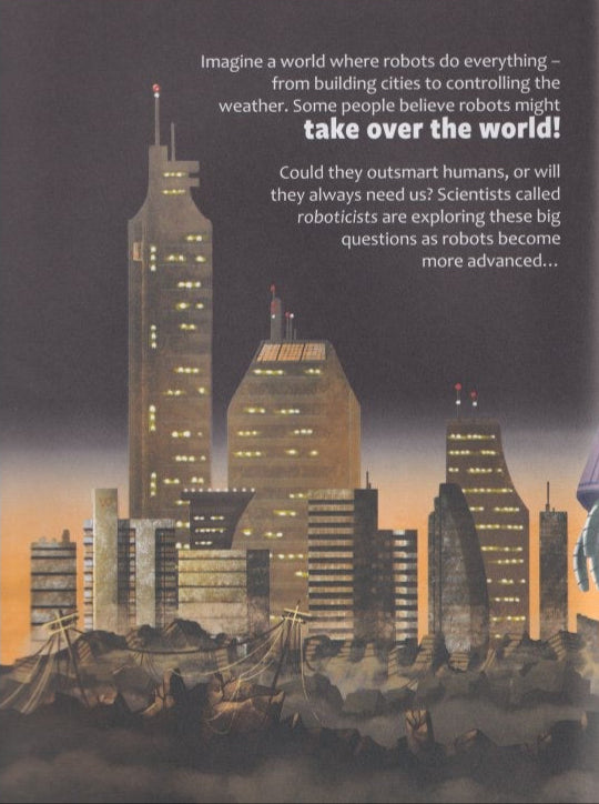 Big Questions Answered: Robotics - Could Robots Rule The World?