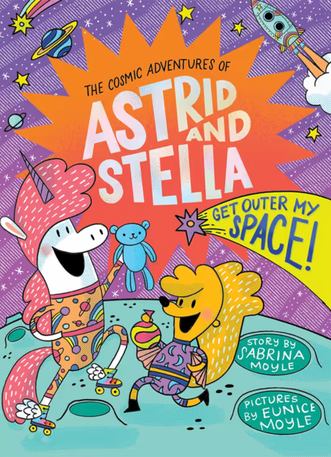 The Cosmic Adventures of Astrid and Stella #3: Get Outer My Space!