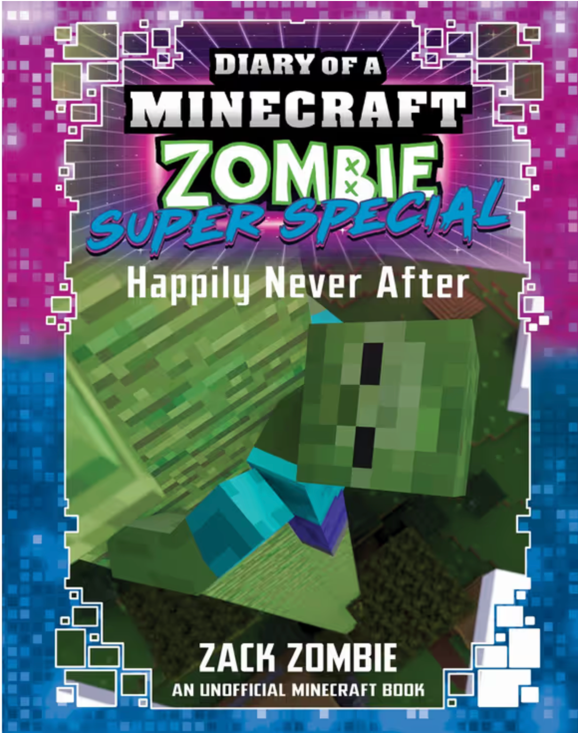 Diary of A Minecraft Zombie Super Special: Happily Never After