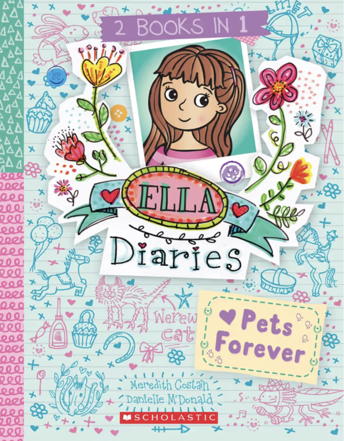 Ella Diaries: Pets Forever (2 Books In 1)