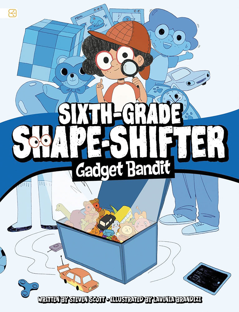 Sixth-Grade Shape-Shifter: Gadget Bandit