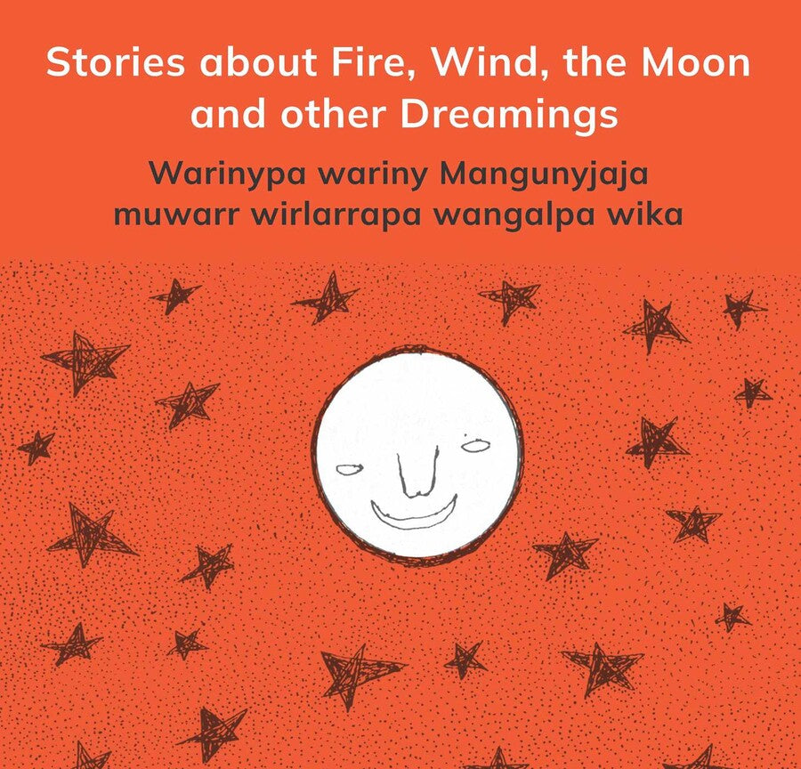 Stories about Fire, Wind, the Moon and other Dreamings
