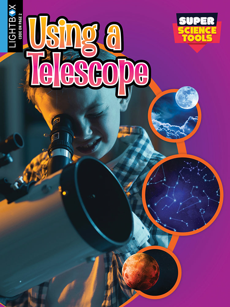 Super Science Tools: Using A Telescope