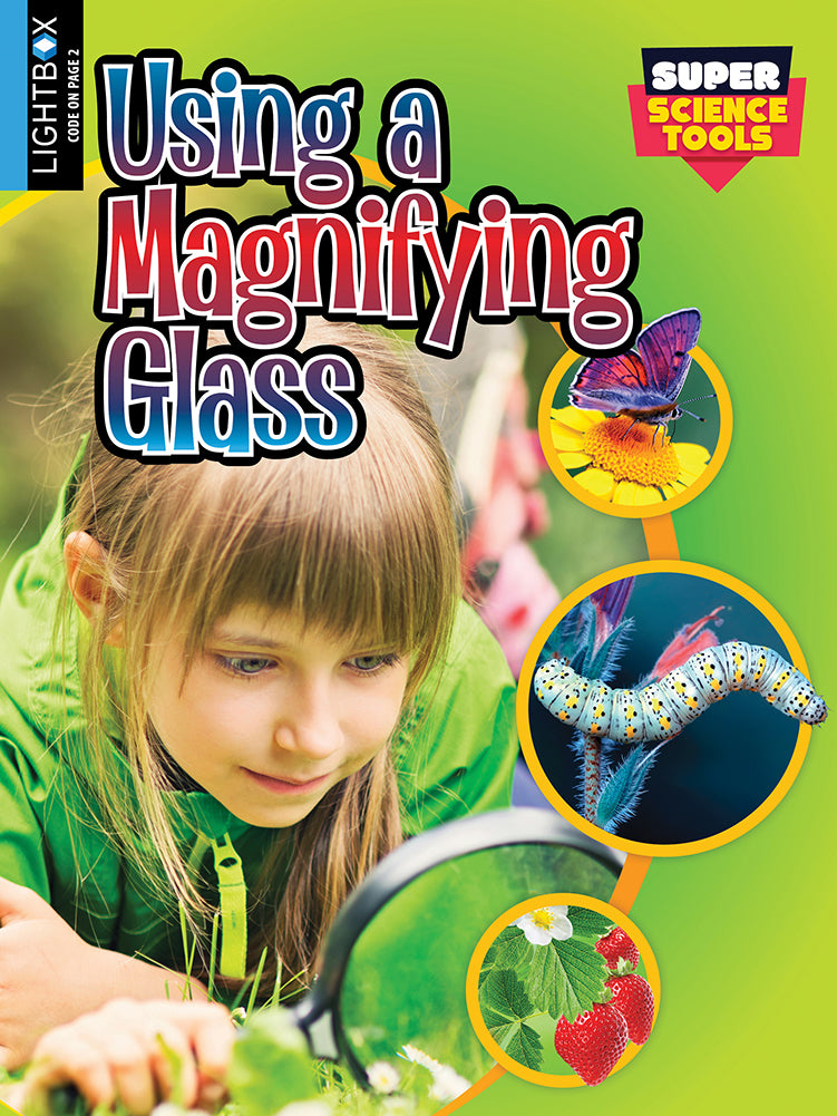 Super Science Tools: Using a Magnifying Glass