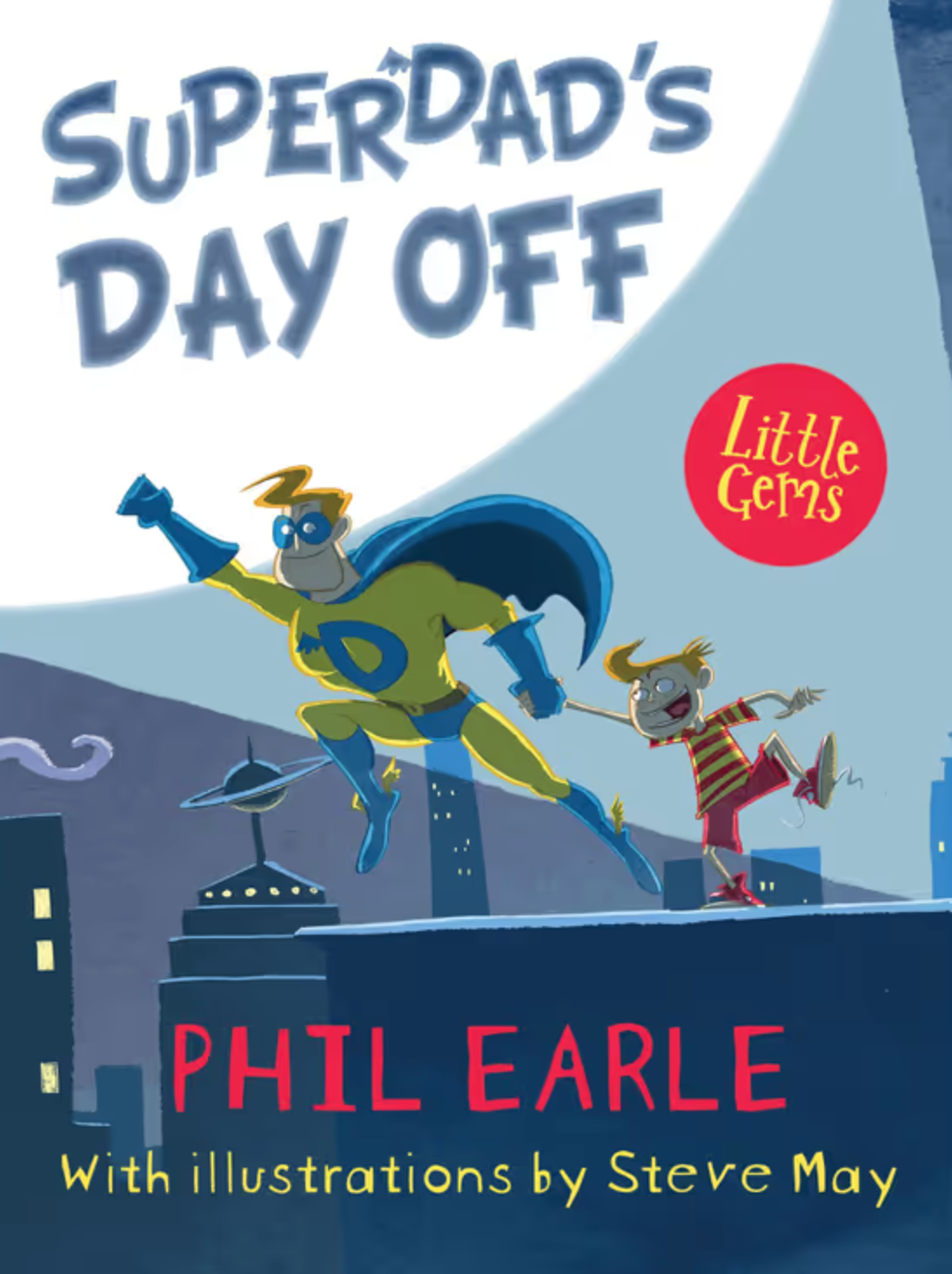 Superdad's Day Off (Dyslexia-friendly)