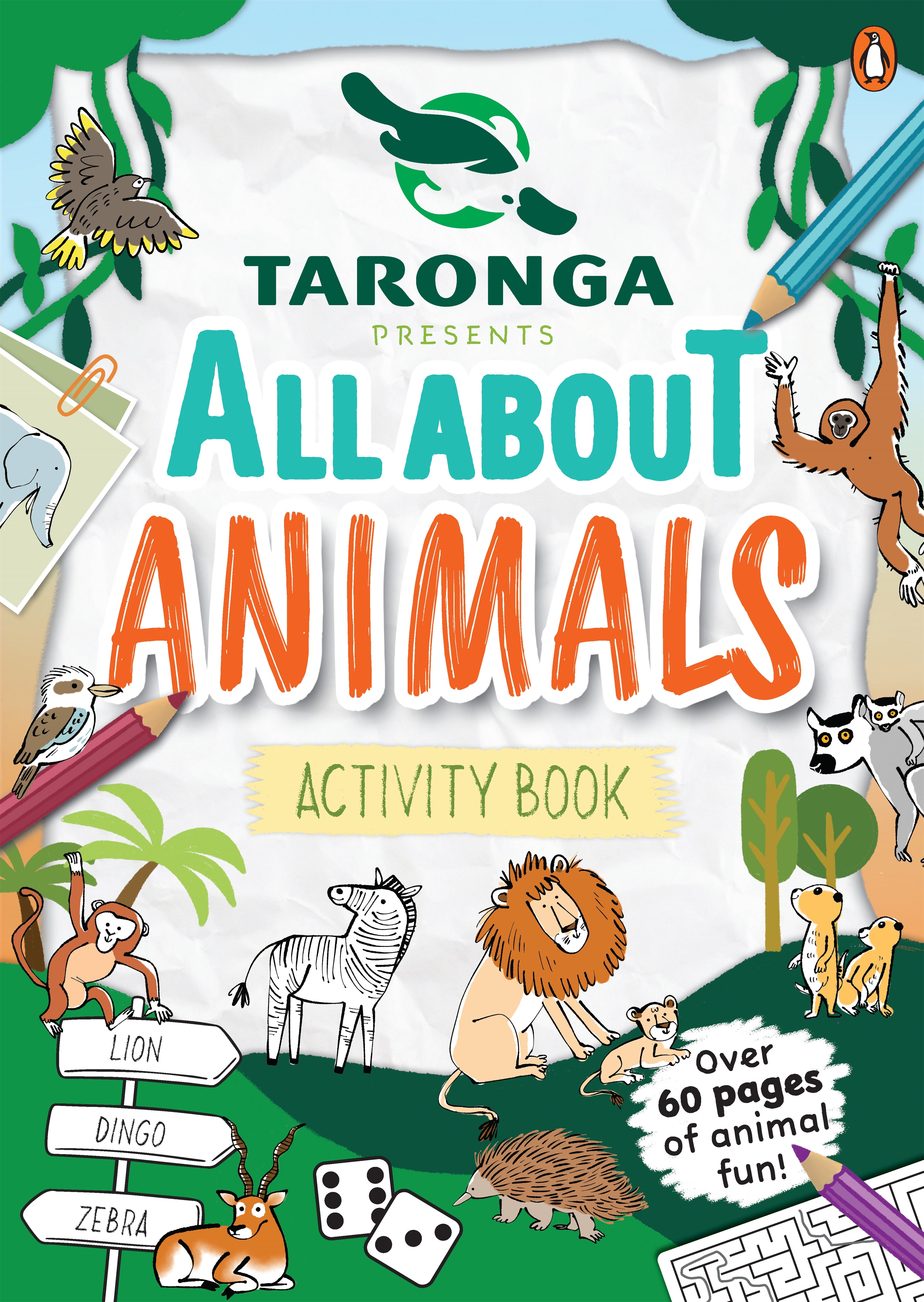 Taronga presents: All About Animals Activity Book