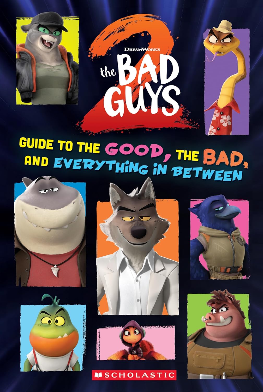 The Bad Guys 2: Guide to the Good, the Bad, and Everything in Between