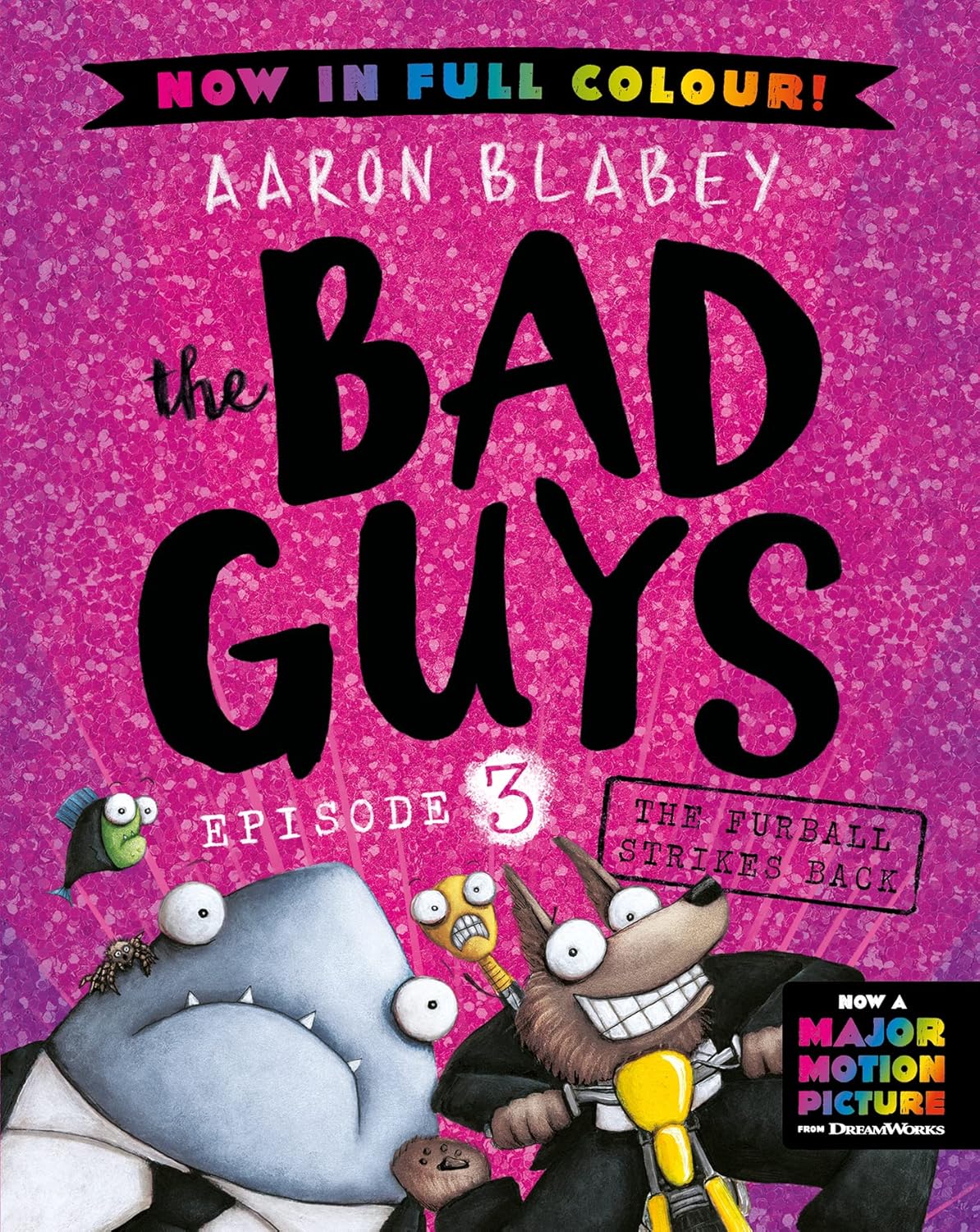 the Bad Guys: Episode 3 - The Furball Strikes Back
