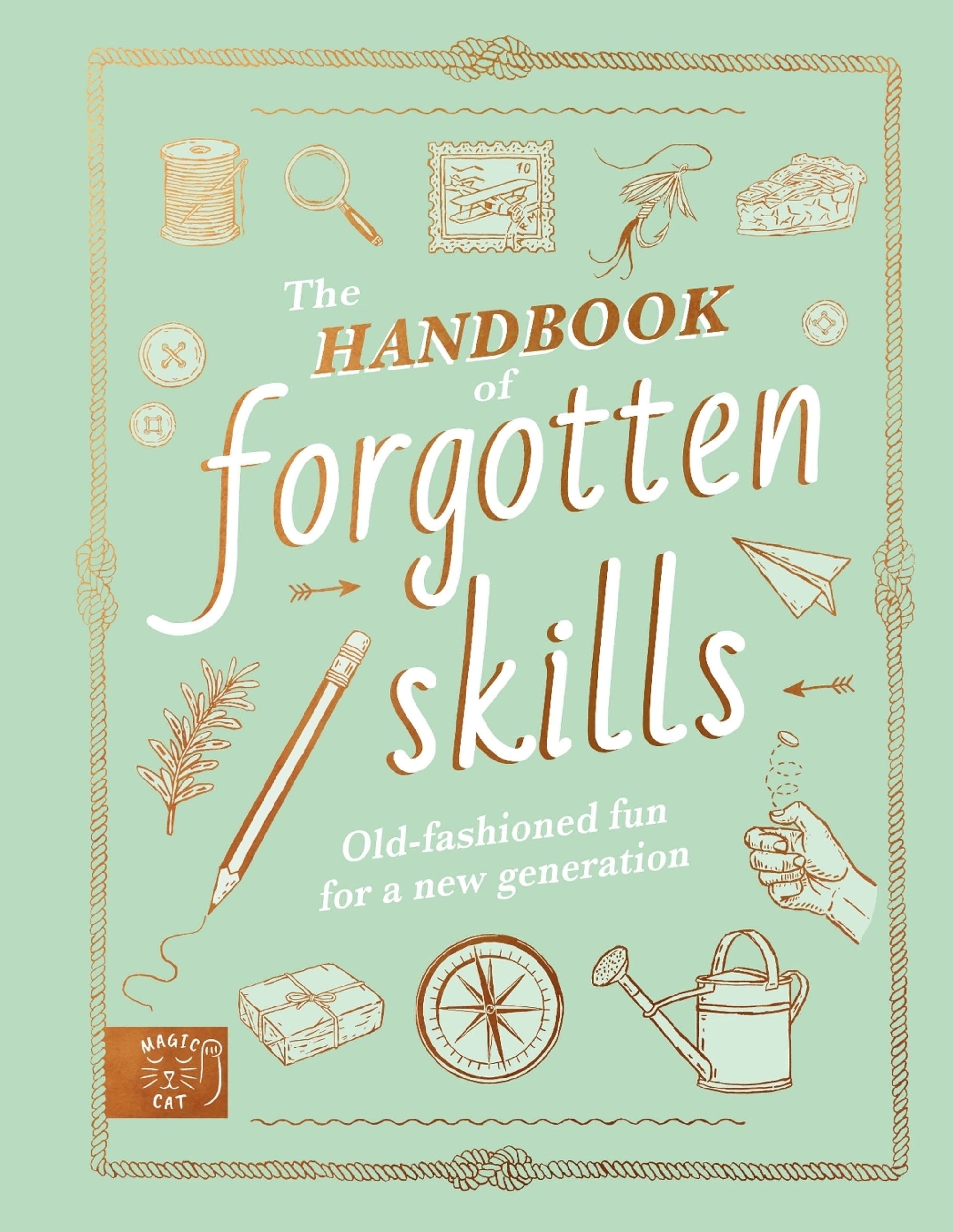 The Handbook of Forgotten Skills
