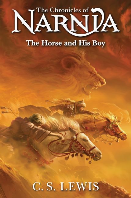 The Chronicles Of Narnia #3: The Horse and His Boy