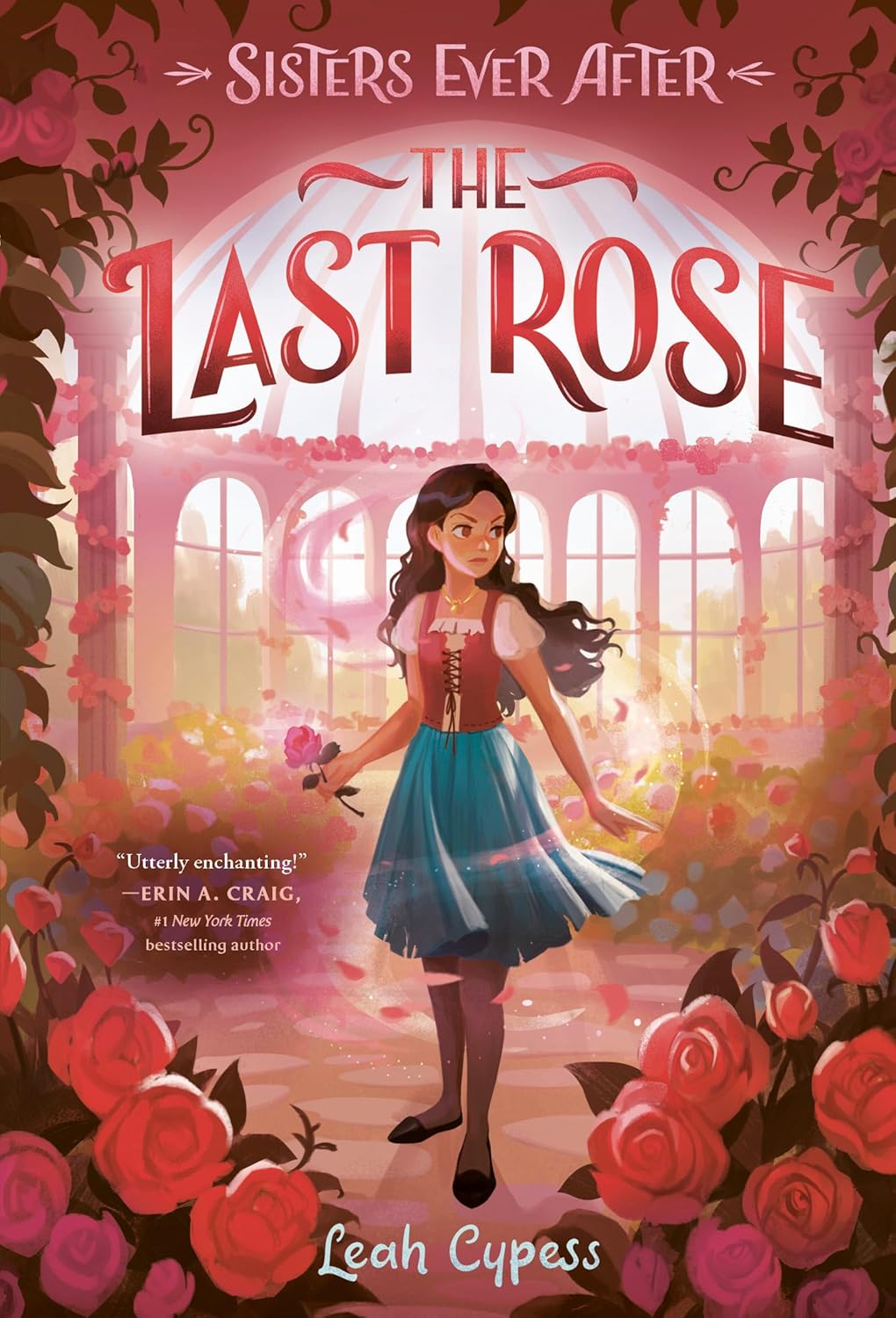 The Last Rose (Sisters Ever After)