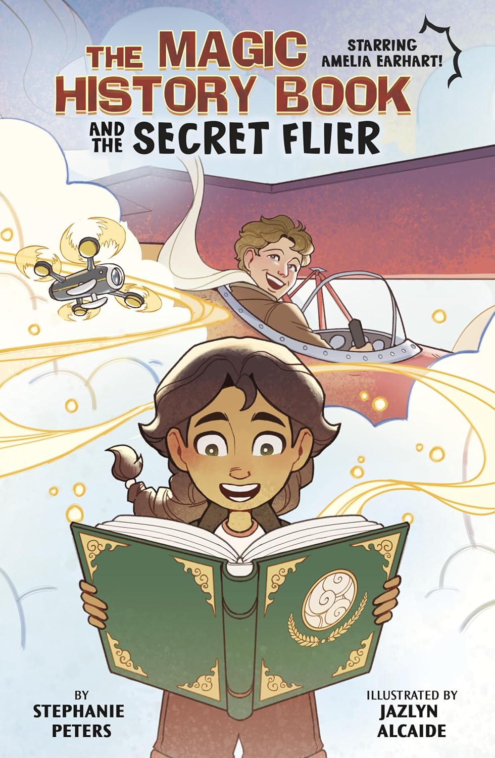 The Magic History Book and the Secret Flier: Starring Amelia Earhart!