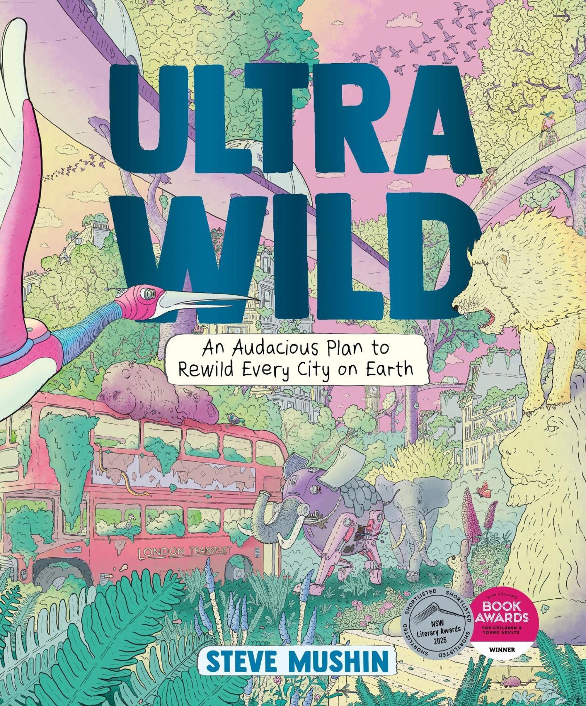 Ultrawild: An Audacious Plan to Rewild Every City on Earth