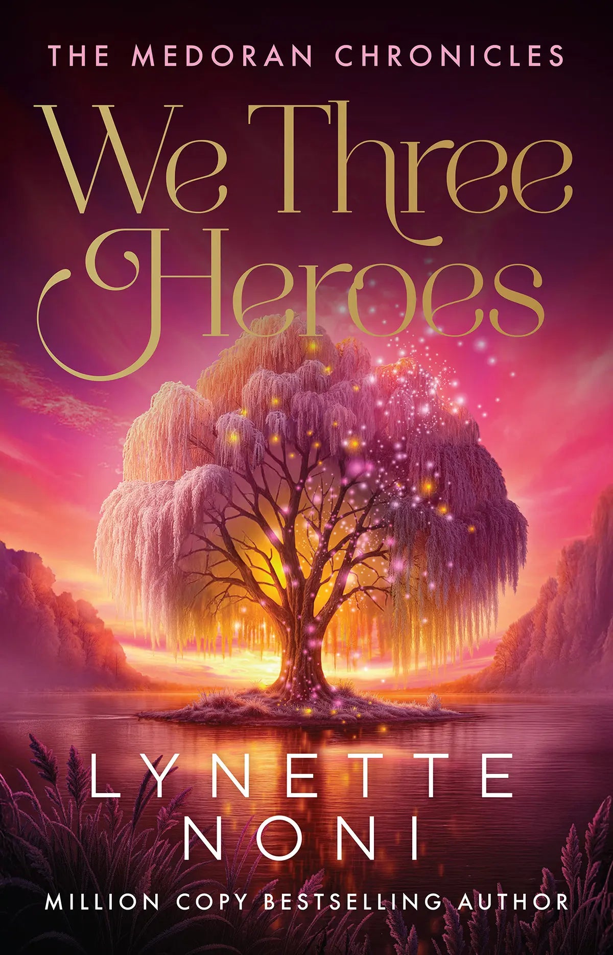 The Medoran Chronicles #4.5: We Three Heroes