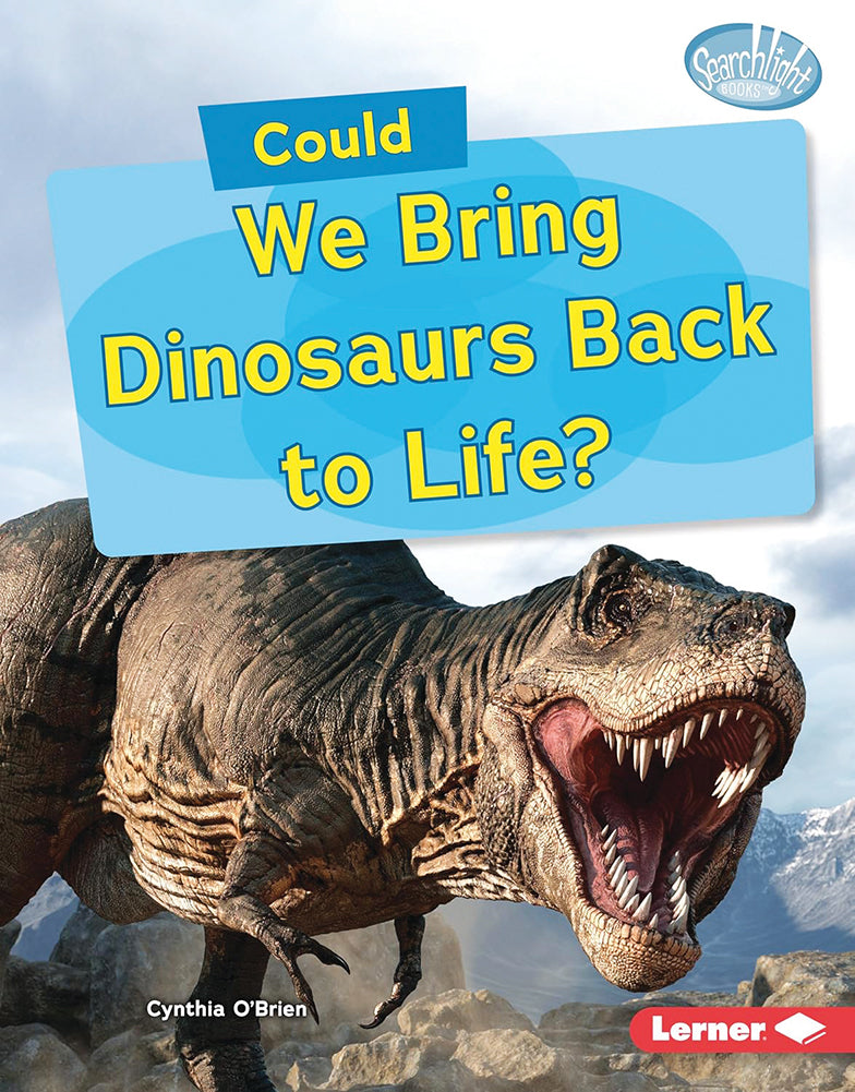 What-If Science: Could We Bring Dinosaurs Back to Life?